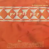 LE HAMMOND INFERNO / PEOPLE POPΥʥ쥳ɥ㥱å ()