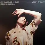 JENNY WILSON / ANCHOR MADE OF GOLD