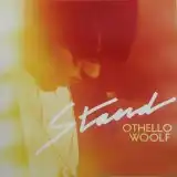 OTHELLO WOOLF / STAND