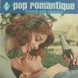 VARIOUS (IVYLUNAAIRAPPLES IN STEREO) / POP ROMANTIQUE FRENCH POP CLASSICS