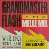 GRANDMASTER FLASH AND MELLE MEL / WHITE LINES