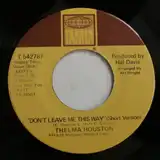THELMA HOUSTON / DON'T LEAVE ME THIS WAY