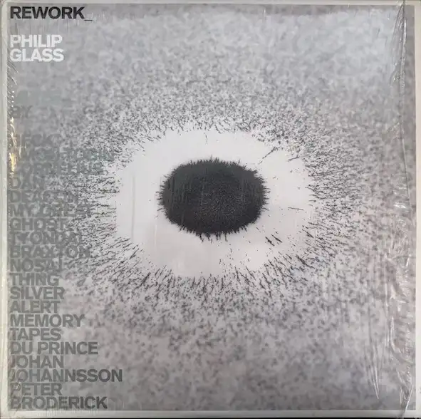 PHILIP GLASS / REWORK - PHILIP GLASS REMIXED