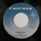 LITTLE MILTON / LOVING YOU