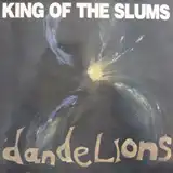 KING OF THE SLUMS / DANDELIONSΥʥ쥳ɥ㥱å ()