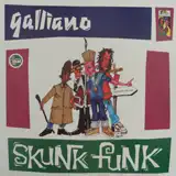 GALLIANO / SKUNK FUNK