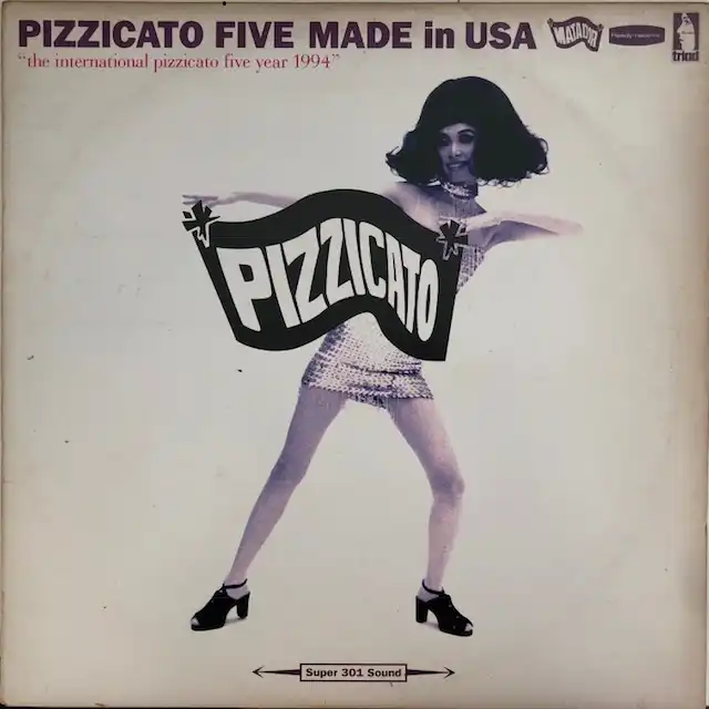 PIZZICATO FIVE / MADE IN USA