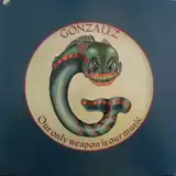 GONZALEZ / OUR ONLY WEAPON IS OUR MUSIC