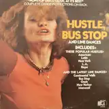 HUSTLE, BUS STOP AND LINE DANCES