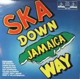 VARIOUS (ROLAND ALPHONSO、SKATALITES、DON DRUMMOND） / SKA DOWN JAMAICA WAY