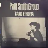PATTI SMITH GROUP / RADIO ETHIOPIA