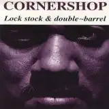CORNERSHOP / LOCK STOCK & DOUBLE