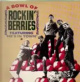 ROCKIN' BERRIES / A BOWL OF ROCKIN' BERRIES