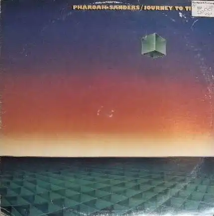 PHAROAH SANDERS / JOURNEY TO THE ONE