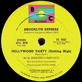 BROOKLYN EXPRESS / HOLLYWOOD PARTY (GETTING HIGH)