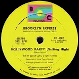 BROOKLYN EXPRESS / HOLLYWOOD PARTY (GETTING HIGH)Υʥ쥳ɥ㥱å ()