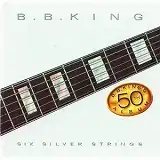 B.B. KING / SIX SILVER STRINGS Υʥ쥳ɥ㥱å ()