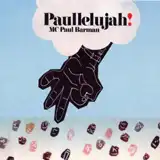 MC PAUL BARMAN / PAULLELUJAHΥʥ쥳ɥ㥱å ()