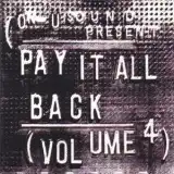 VARIOUS (DUB SYNDICATE、JALAL、ANDY FAIRLEY) / PAY IT ALL BACK VOL.4
