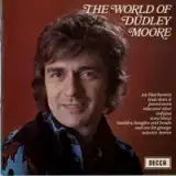 DUDLEY MOORE / THE WORLD OF DUDLEY MOORE