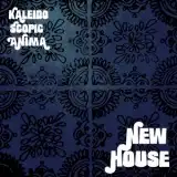NEW HOUSE / KALEIDO SCOPIC ANIMA