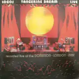 TANGERINE DREAM / LOGOS -LIVE AT THE DOMINION