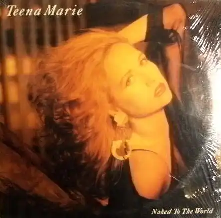 TEENA MARIE / NAKED TO THE WORLD