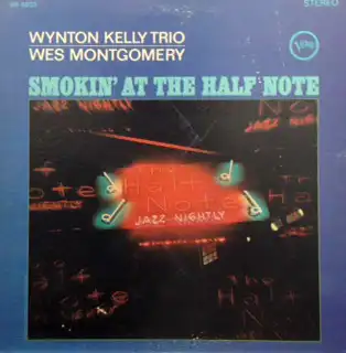 WYNTON KELLY TRIO & WES MONTGOMERY / SMOKIN' AT TH