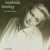MATHILDE SANTING / OUT OF THIS DREAM