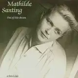 MATHILDE SANTING / OUT OF THIS DREAMΥʥ쥳ɥ㥱å ()