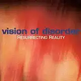 VISION OF DISORDER / RESURRECTING REALITY Υʥ쥳ɥ㥱å ()