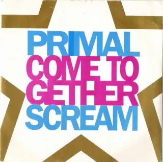 PRIMAL SCREAM / COME TOGETHER