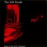 SOFT PARADE / EMPTY AT THE END