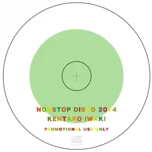 KENTARO IWAKI / NONSTOP DISCO 2014