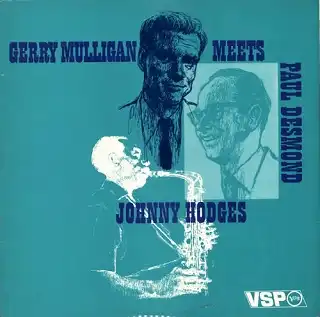 GERRY MULLIGAN / MEETS PAUL DESMOND & JOHNNY HODGE