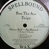 BEN THE ACE & TWIGY / MIRROR BALL