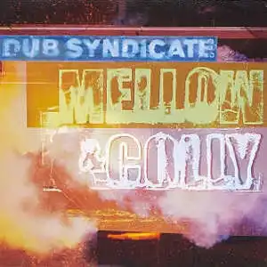 DUB SYNDICATE / MELLOW & COLLY