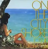 角松敏生 / ON THE CITY SHORE