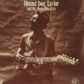 HOUND DOG TAYLOR & HOUSE ROCKERS ‎/ SAME