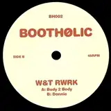 W&T RWRK ‎/ BOOTHOLIC