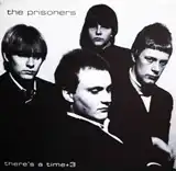 PRISONERS / THERE'S A TIME + 3