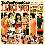 PEN FRIEND CLUB (ڥեɥ) / I LIKE YOU