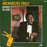 BOBBY BLAND / MEMBERS ONLYΥʥ쥳ɥ㥱å ()