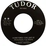 TOMMY RIDGLEY / SOMETIMES YOU GET IT ／ LIVE WHILE