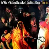 JOE TEX / WHO IS WITHOUT FUNK CAST THE FIRST STONE