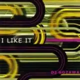 DJ NOZAWA / I LIKE IT
