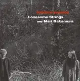 LONESOME STRINGS AND MARI NAKAMURA / FOLKLORE SESSIONΥʥ쥳ɥ㥱å ()