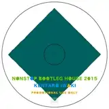 KENTARO IWAKI / NONSTOP BOOTLEG HOUSE 2015Υʥ쥳ɥ㥱å ()