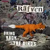 RAFVEN / ߤ졪ĥͥ륹  BRING BACK THE DINOS