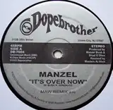 MANZEL / IT'S OVER NOW